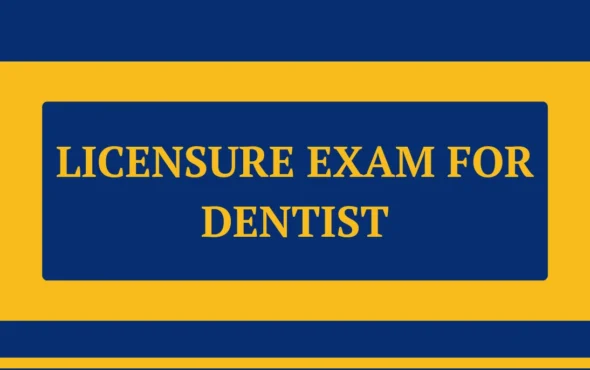 Licensure Exam for Dentist